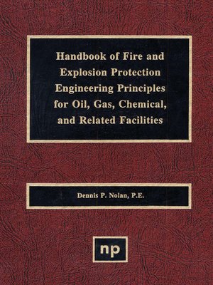 cover image of Handbook of Fire & Explosion Protection Engineering Principles for Oil, Gas, Chemical, & Related Facilities